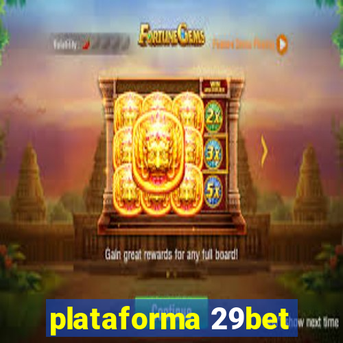 plataforma 29bet